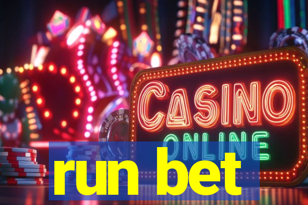 run bet